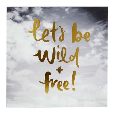 Premier Wall Plaque - Let's Be Wild & Free 30 x 30 cm