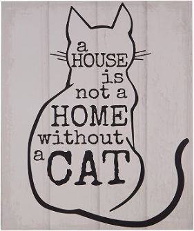Premier Wall Plaque - A House Is Not A Home Without A Cat In It